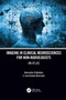 Imaging in Clinical Neurosciences for Non-radiologists : An Atlas by Hemanshu Prabhakar - Hardback