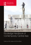 Routledge Handbook of Contemporary Central Asia by Rico Isaacs - Hardback