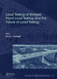 Load Testing of Bridges : Proof Load Testing and the Future of Load Testing by Eva Lantsoght - Hardback