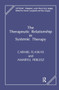 The Therapeutic Relationship in Systemic Therapy by Carmel Flaskas - Hardback