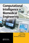 Computational Intelligence in Biomedical Engineering by Rezaul Begg - Paperback