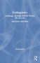 Ecolinguistics : Language, Ecology and the Stories We Live By by Arran Stibbe - Hardback