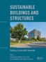 Sustainable Buildings and Structures: Building a Sustainable Tomorrow : Proceedings of the 2nd International Conference in Sutainable Buildings and Structures (ICSBS 2019), October 25-27, 2019, Suzhou by Konstantinos Papadikis - Hardback