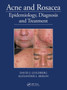 Acne and Rosacea : Epidemiology, Diagnosis and Treatment by David Goldberg - Paperback
