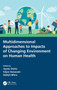 Multidimensional Approaches to Impacts of Changing Environment on Human Health by Joystu Dutta - Hardback