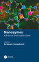 Nanozymes : Advances and Applications by Sundaram Gunasekaran - Hardback