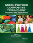 Green Polymer Composites Technology : Properties and Applications by Inamuddin - Paperback
