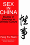 Sex in China : Studies in Sexology in Chinese Culture by Fang Fu Ruan - Hardback