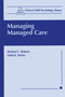 Managing Managed Care by Michael C. Roberts - Paperback
