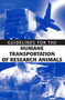 Guidelines for the Humane Transportation of Research Animals by National Research Council - Paperback