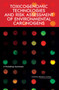 Toxicogenomic Technologies and Risk Assessment of Environmental Carcinogens : A Workshop Summary by Committee on How Toxicogenomics Could Inform Critical Issues in Carcin - Paperback