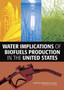 Water Implications of Biofuels Production in the United States by Committee on Water Implications of Biofuels Production in the United S - Paperback