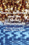 Genes, Behavior, and the Social Environment : Moving Beyond the Nature/Nurture Debate by Institute of Medicine - Paperback