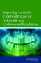 Improving Access to Oral Health Care for Vulnerable and Underserved Populations by National Research Council - Paperback