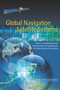Global Navigation Satellite Systems : Report of a Joint Workshop of the National Academy of Engineering and the Chinese Academy of Engineering by National Academy of Engineering - Paperback