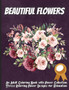 Beautiful Flowers : Coloring Book For Adults Featuring Flowers, Vases, Bunches, and a Variety of Flower Designs (Adult Coloring Books) by Emma Silva - Paperback