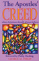 The Apostles' Creed : What Christians Should Always Believe