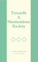 Towards a Harmonious Society