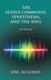The Sensus Communis, Synesthesia, and the Soul : An Odyssey The Sensus Communis, Synesthesia, and the Soul : An Odyssey
