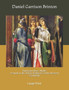 American Hero-Myths : A Study in the Native Religions of the Western Continent: Large Print