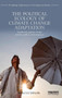 The Political Ecology of Climate Change Adaptation : Livelihoods, agrarian change and the conflicts of development by Marcus Taylor - Hardback