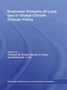 Economic Analysis of Land Use in Global Climate Change Policy by Thomas W. Hertel - Hardback