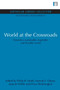 World at the Crossroads : Towards a sustainable, equitable and liveable world by Philip B. Smith - Paperback