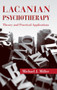 Lacanian Psychotherapy : Theory and Practical Applications by Michael J. Miller - Hardback Lacanian Psychotherapy : Theory and Practical Applications by Michael J. Miller - Hardback