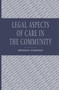Legal aspects of care in the community by Bridgit Dimond - Paperback