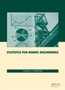 Statistics for Mining Engineering by Jacek M. Czaplicki - Hardback