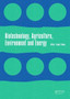 Biotechnology, Agriculture, Environment and Energy : Proceedings of the 2014 International Conference on Biotechnology, Agriculture, Environment and Energy (ICBAEE 2014), May 22-23, 2014, Beijing, Chi by Fangli Zheng - Hardback