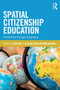Spatial Citizenship Education : Citizenship through Geography by Euikyung E. Shin - Paperback