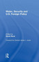 Water, Security and U.S. Foreign Policy by David Reed - Hardback