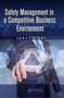 Safety Management in a Competitive Business Environment by Juraj Sinay - Paperback