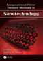 Computational Finite Element Methods in Nanotechnology by Sarhan M. Musa - Paperback