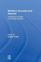 Mothers Accused and Abused : Addressing Complex Psychological Needs by Angela Foster - Hardback