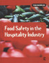 Food Safety in the Hospitality Industry by Tim Knowles - Hardback