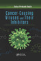 Cancer-Causing Viruses and Their Inhibitors by Satya Prakash Bhopal India) Gupta - Paperback