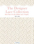 The Designer Lace Collection : More Than 150 Lace Stitches and 5 Projects by Jody Long - Paperback