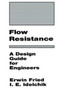 Flow Resistance: A Design Guide for Engineers by I.E. Idelchik - Hardback