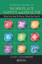 Concise Guide to Workplace Safety and Health : What You Need to Know, When You Need It by Gary Chambers - Hardback