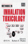 Methods in Inhalation Toxicology by Robert F. Phalen - Hardback