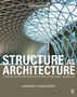 Structure As Architecture : A Source Book for Architects and Structural Engineers by Andrew Charleson - Hardback
