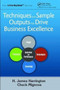Techniques and Sample Outputs that Drive Business Excellence by H.James Harrington - Hardback