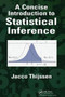 A Concise Introduction to Statistical Inference by Jacco Thijssen - Hardback