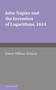 John Napier and the Invention of Logarithms, 1614 : A Lecture by E.W. Hobson by E.W. Hobson - Paperback
