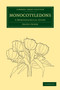 Monocotyledons : A Morphological Study by Agnes Arber - Paperback