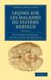 Lecons sur les maladies du systeme nerveux : Faites a la Salpetriere : Volume 1 by Jean-Martin Charcot - Paperback