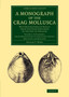A Monograph of the Crag Mollusca : With Descriptions of Shells from the Upper Tertiaries of the East of England : Volume 3 by Searles V. Wood - Paperback