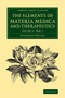 The Elements of Materia Medica and Therapeutics: Volume 2, Part 2 by Jonathan Pereira - Paperback